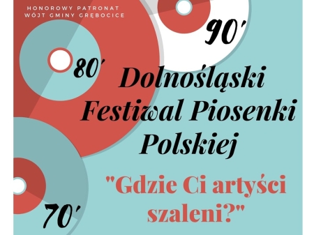 VI DOLNOŚLĄSKI FESTIWAL PIOSENKI POLSKIEJ „Gdzie Ci artyści szaleni?”