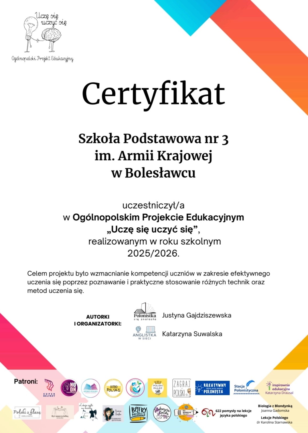 Certyfikat za udział w Ogólnopolskim Projekcie Edukacyjnym „Uczę się uczyć się”